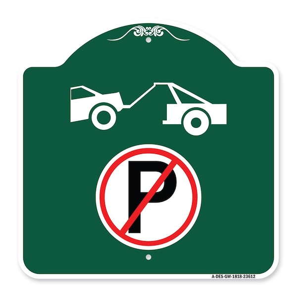 Signmission No Parking Tow Away Zone Symbol, Green & White Aluminum Architectural Sign, 18" x 18", GW-1818-23612 A-DES-GW-1818-23612 - main